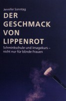 Das Cover des Buches &quot;Der Geschmack von Lippenrot&quot;